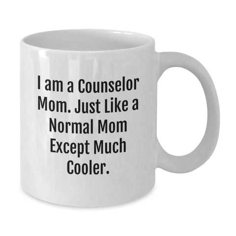 Image of Funny Counselor Gifts for Men - I Am A Counselor Mom White Coffee Mug, Unique Father's Day Unique Gift Ideas from Family - Additional