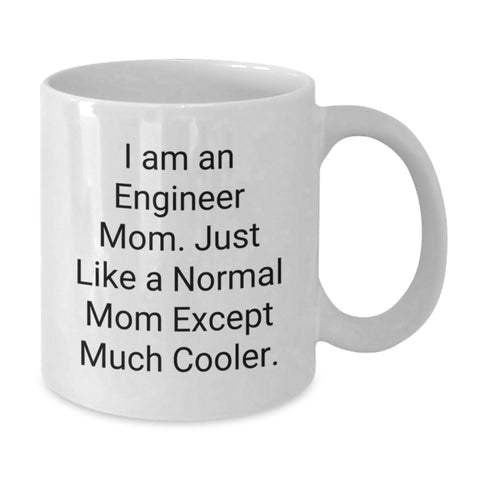 Image of Funny Engineer Mom Coffee Mug Gifts from Men to Women Friends Family Mother's Day Unique - Additional