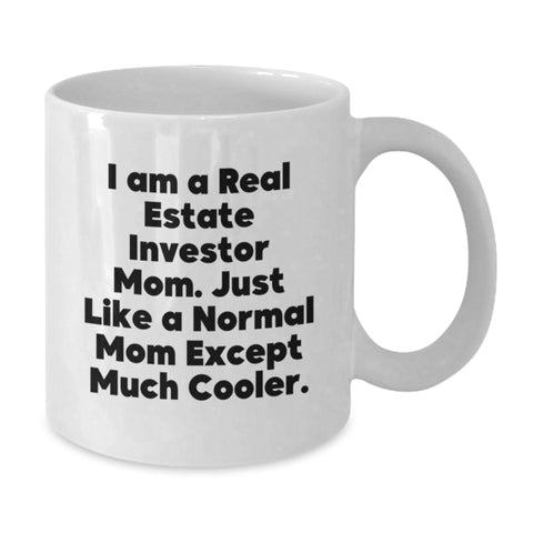 Image of Gifts from Mom to the Cool Real Estate Investor Dad - Funny White Coffee Mug for Him - Mother's Day Unique Gifts for Real Estate Investor Men - Additional