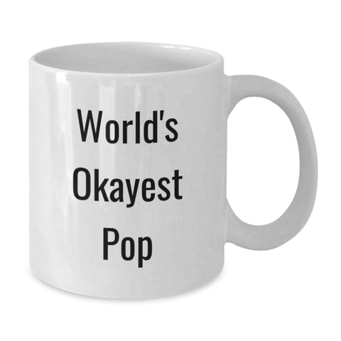Image of Funny Pop Gifts from Friends for World's Okayest Pop Lovers, White Coffee Mug, Birthday Unique - Additional