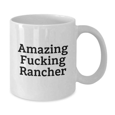 Image of Funny Rancher Gifts, Inspirational White Coffee Mug for Rancher, Graduation Unique Gifts from Friends to Men - Additional
