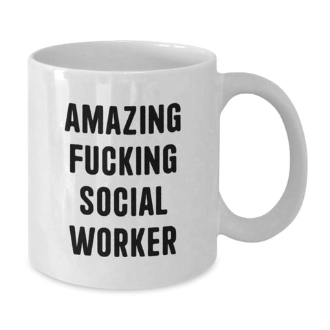 Image of Funny Social Worker Gifts, Gifts from Family, for the Amazing F--king Social Worker, White Coffee Mug - Additional