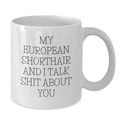 Image of European Shorthair Cat Lovers Funny Gifts from Friends to Family for Graduation Unique White Coffee Mug - Additional