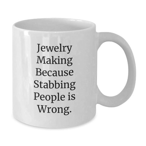 Image of Unique Jewelry Making Graduation Gifts from Friends - Funny White Coffee Mug - Additional