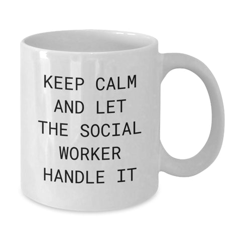 Image of Funny Social Worker Gifts from Friends for Graduation Unique White Coffee Mugs Keep Calm And Let The Social Worker Handle It - Additional