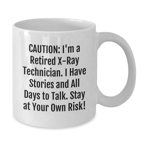 Image of Funny X-Ray Technician Gifts from Friends - Unique Birthday Unique Gifts for X-Ray Technician - White Coffee Mug with 'I'm A Retired X-ray Technician' - Additional
