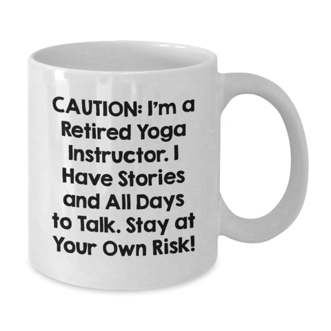 Image of Funny Yoga Instructor White Coffee Mug Gifts from Friends, Birthday Unique Gifts for Yoga Instructor, Stay At Your Own Risk! Quote - Additional