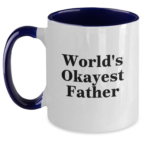 Image of Funny Two Tone Coffee Mugs for Father - Gifts from Family, Friends, or Coworkers, Perfect for Father's Day Unique Gifts for the World's Okayest Dad - Main