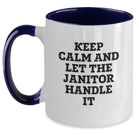 Image of Funny Janitor Gifts from Friends and Family for Graduation Unique Mugs, Keep Calm And Let The Janitor Handle It Two Tone Coffee Mug - Main