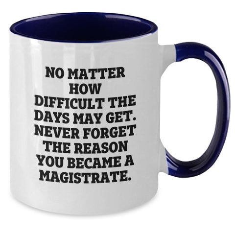 Image of Magistrate Inspiration Funny Two Tone Coffee Mug Gifts from Men to Women on Valentine's - Additional