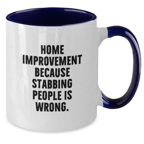 Image of Home Improvement Fun Two Tone Coffee Mugs, Funny Quirky Graduation Gifts from Friends, Family, Coworkers - Additional