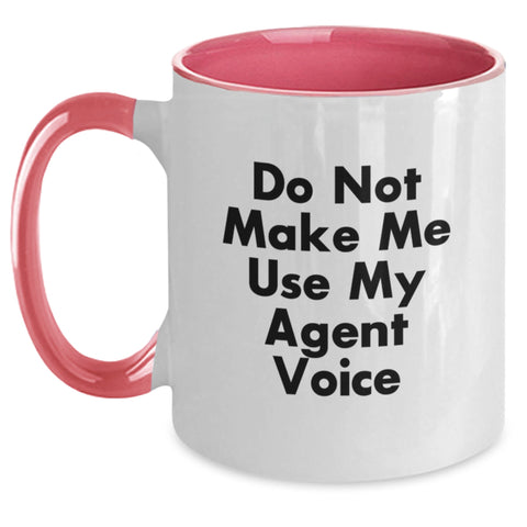 Image of Funny Agent Gifts from Friends and Family - 'Do Not Make Me Use My Agent Voice' Two Tone Coffee Mug for Graduation - Main