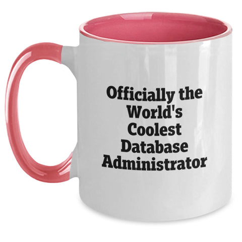 Image of Funny Gifts from Men to Database Administrator Friends - Officially The World's Coolest Database Administrator Two Tone Coffee Mug, Birthday Unique Gifts for Him - Main