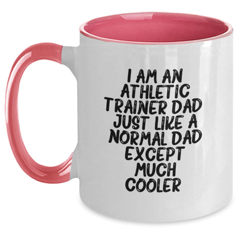 Image of Funny Athletic Trainer Gifts from Dad for Birthday Unique Two Tone Coffee Mug with I Am An Athletic Trainer Dad Quote - Main