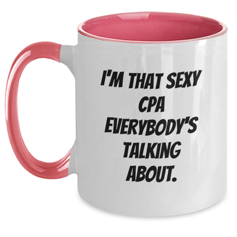 Image of Funny CPA Gifts for Men, 'I'm That Sexy Cpa Everybody's Talking About' Two Tone Coffee Mug, Graduation Unique Gifts from Friends - Main