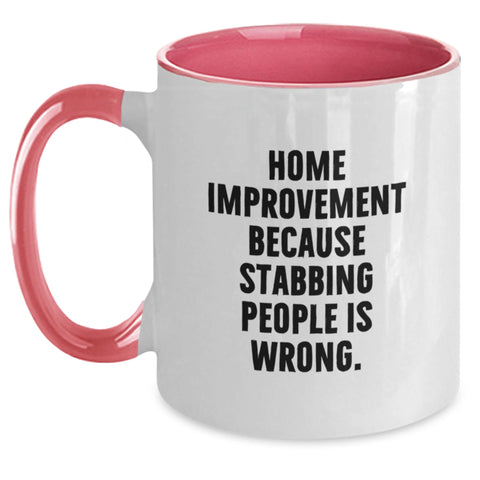 Image of Home Improvement Fun Two Tone Coffee Mugs, Funny Quirky Graduation Gifts from Friends, Family, Coworkers - Main
