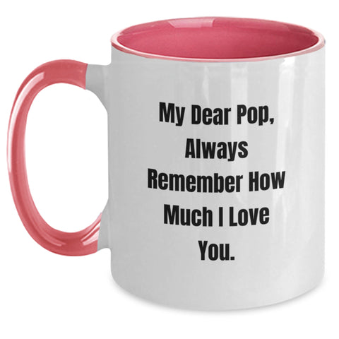 Image of Funny Graduation Unique Gifts from Mom to Pop, My Dear Pop Two Tone Coffee Mug, Pop Gifts for Men - Main