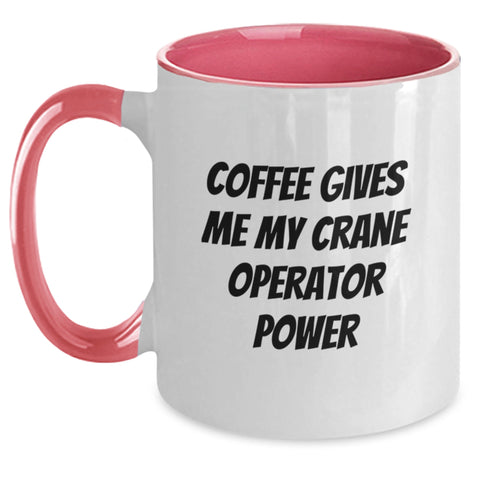 Image of Funny Crane Operator Gifts for Him Birthday Unique Mugs with Two Tone Coffee Lovers 'Coffee Gives Me My Crane Operator Power' from Friends - Main