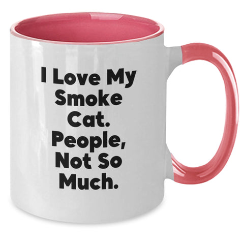 Image of Funny Smoke Cat Gifts - I Love My Smoke Cat. People, Not So Much. - Two Tone Coffee Mug for Birthday from Friends - Additional
