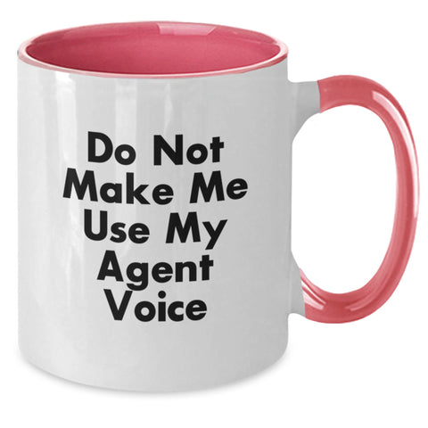 Image of Funny Agent Gifts from Friends and Family - 'Do Not Make Me Use My Agent Voice' Two Tone Coffee Mug for Graduation - Additional