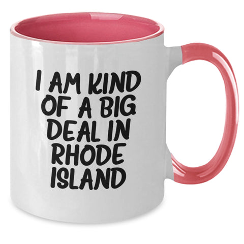 Image of Rhode Island Gifts Funny Two Tone Coffee Mug I Am Kind Of A Prime Selection In Rhode Island Gifts from Friends and Family for Graduation - Additional