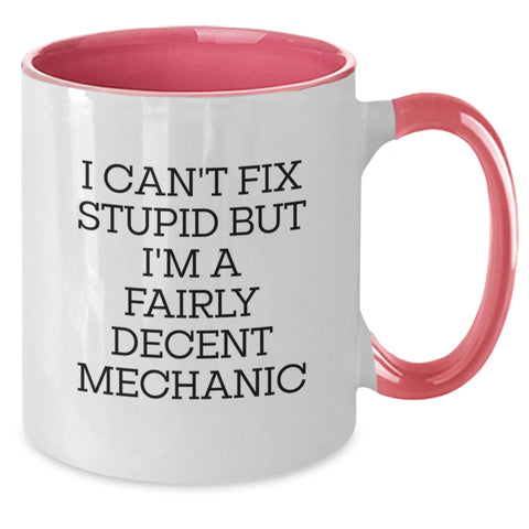 Image of Funny Mechanic Gifts for Men, Unique Two Tone Coffee Mugs from Friends, 'I Can't Fix Stupid But I'm A Fairly Decent Mechanic' Quote Christmas Unique Presents - Additional