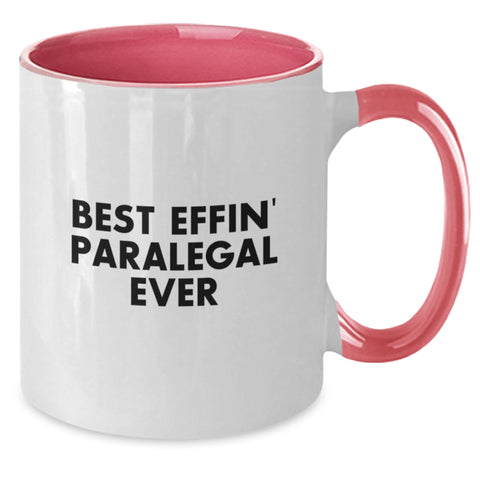 Image of Funny Paralegal Gifts for Birthday - 'Best Effin' Paralegal Ever' Two Tone Coffee Mug from Men, Women, or Friends for Paralegal Coworkers and Family - Additional