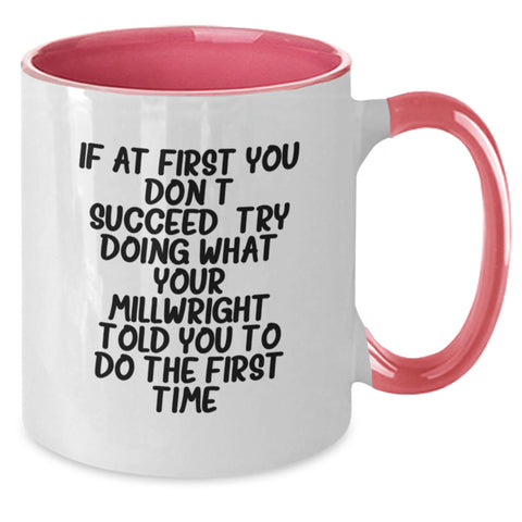 Image of Funny Millwright Gifts, Two Tone Coffee Mug for Mom's Day, If At First You Don't Succeed Quote, Gifts from Men to Millwright - Additional