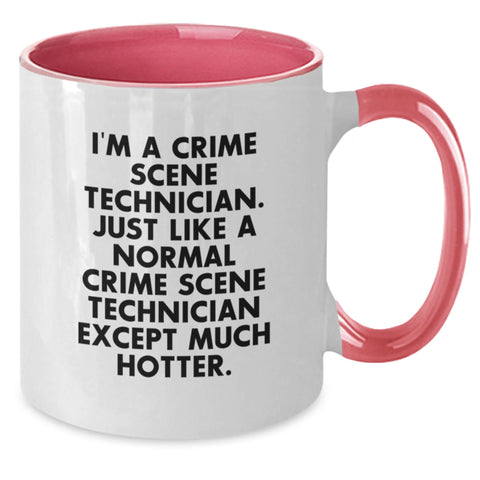 Image of Funny Crime Scene Technician Gifts from Friends, Unique Christmas Unique Gifts for Men, Two Tone Coffee Mug with I'm A Crime Scene Technician Except Much Hotter Quote - Additional