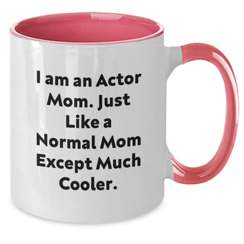 Image of Funny Actor Mom Gifts from Family for Graduation Unique Two Tone Coffee Mug with 'I Am An Actor Mom' - Additional