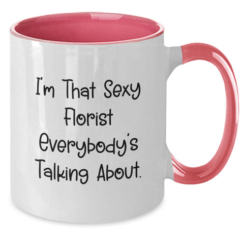 Image of Sexy Florist Gifts from Friends for Florist, Funny Two Tone Coffee Mug, Birthday Unique Gifts - Additional