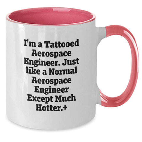 Image of Funny Aerospace Engineer Gifts, Tattoos and Coffee Lovers - Two Tone Mug from Friends, Birthdays, Coworkers, Family - Additional