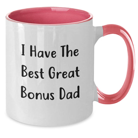 Image of Funny Bonus Dad Gifts from Friends - I Have The Best Great Bonus Dad Two Tone Coffee Mug for Birthday - Additional