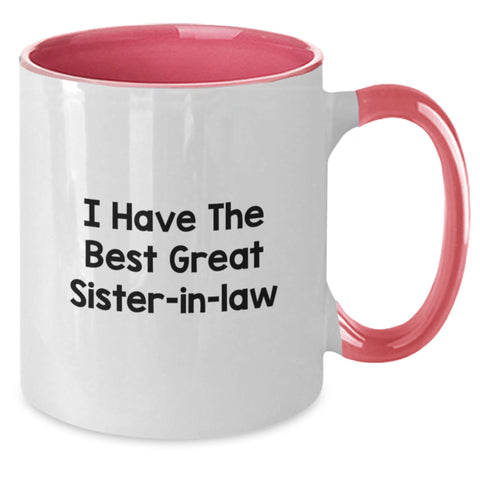 Image of Funny Sister-in-law Gifts from Men - 'I Have The Best Great Sister-in-law' Two Tone Coffee Mug for Sister-in-law's Graduation - Additional