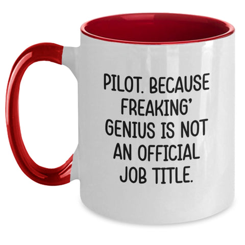 Image of Pilot Gifts Funny Coffee Mugs from Friends for Pilot, Unique Graduation Gifts for Him, Her, Coworkers, Family, 'Pilot. Because Freaking' genius Is Not An Official Job Title.' - Main