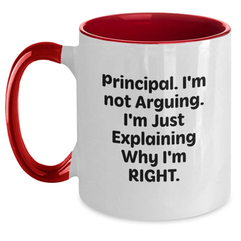 Image of Funny Principal Gifts from Men - Two Tone Coffee Mug with 'I'm Not Arguing. I'm Just Explaining Why I'm Right.' for Graduation - Main