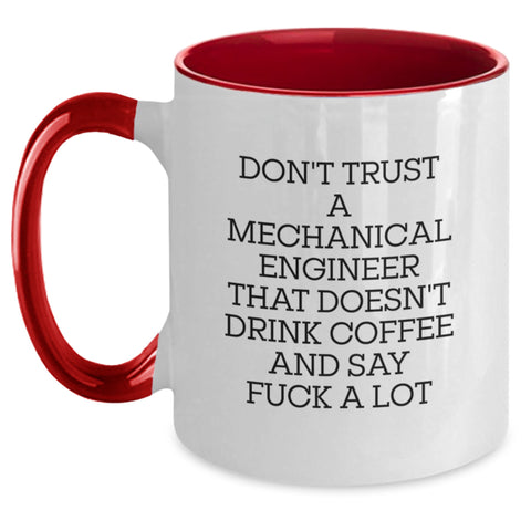 Image of Funny Quote Mechanical Engineer Coffee Mug Gifts from Men to Friends, Valentine's Unique Gifts for Mechanical Engineer, Two Tone Coffee Mug with Two Tone Design - Main