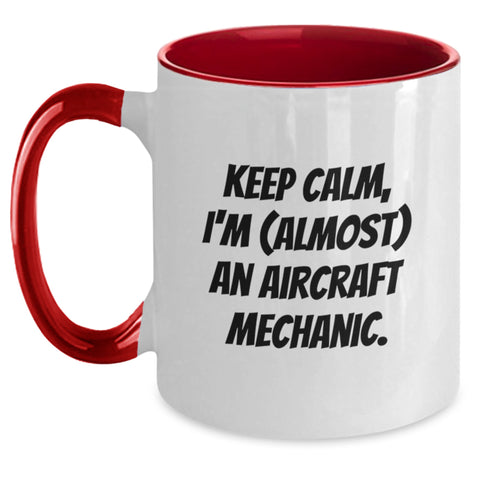 Image of Funny Two Tone Coffee Mug for Aircraft Mechanic Dad - Keep Calm, I'm (almost) An Aircraft Mechanic Gifts from Men to Father's Day Unique Gifts for Aircraft Mechanic Family - Main