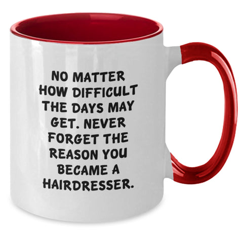 Image of Funny Hairdresser Gifts from Friends for Hairdresser Two Tone Coffee Mugs with Inspirational Quote, Birthday Unique Gifts - Additional