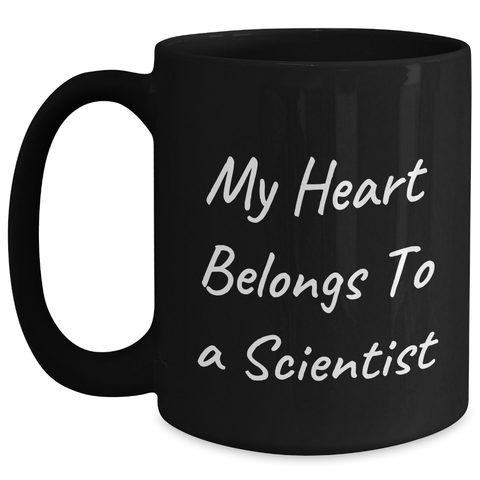 Image of Funny Scientist Gifts, My Heart Belongs To A Scientist Coffee Mug, Black Coffee Mug for Father's Day Unique Gifts from Friends to Scientists - Main