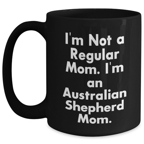Image of Funny Australian Shepherd Dog Mom Gifts from Men to Australian Shepherd Dog Lovers on Father's Day, Black Coffee Mug - Main