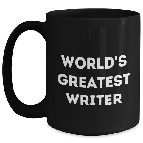 Image of Funny World's Greatest Writer Gifts from Mom to Daughter - Black Coffee Mug, Inspirational Quote for Writer on Mother's Day - Gifts for Writers, Unique Unique Gifts - Main