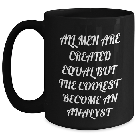 Image of Funny Analyst Quote Gifts for Mom, Black Coffee Mug from Friends, Unique Mother's Day Unique Gifts for Her - Main