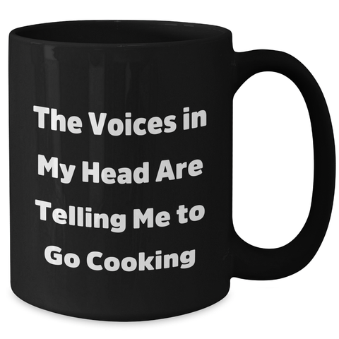 Image of Funny Cooking Gifts for Graduates - Quirky Black Coffee Mug with 'The Voices In My Head Are Telling Me To Go Cooking' - Gifts from Family, Friends, or Coworkers - Additional
