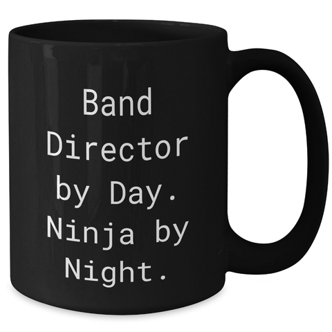 Image of Band Director Gifts by Day, Ninja by Night Funny Mug for Father's Day - Gifts from Men to Band Director - Additional