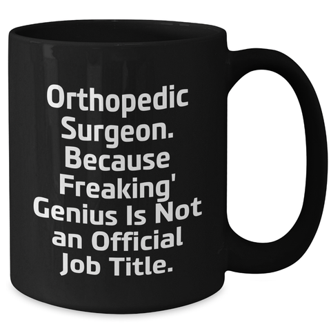 Image of Orthopedic Surgeon Mugs Funny Gifts from Family Friends Coworkers for Orthopedic Surgeon, Black Coffee Mug, Father's Day Unique Gifts, Orthopedic Surgeon Orthopedic Surgeon - Additional