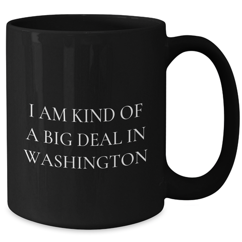Image of Washington Humor Gifts from Friends, I Am Kind Of A Prime Selection In Washington Funny Black Coffee Mug, Perfect Graduation Unique Gifts for Washington Men, Women, Family - Additional