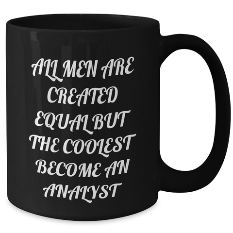 Image of Funny Analyst Quote Gifts for Mom, Black Coffee Mug from Friends, Unique Mother's Day Unique Gifts for Her - Additional