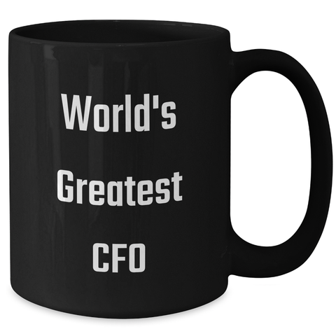 Image of Funny World's Greatest CFO Gifts for Mother's Day, Black Coffee Mug from Friends, Unique CFO Appreciation Gift - Additional
