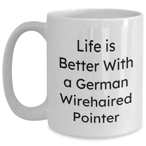 Image of German Wirehaired Pointer Dog Lovers Gifts, Funny Quote Coffee Mug for Men, White 11oz or 15oz, Gifts from Family, German Wirehaired Pointer Dog Enthusiasts, Father's Day Unique Gifts - Main